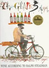 book cover of The Grapes of Ralph: A Journey of Discovery Around the Vineyards of the World by Ralph Steadman