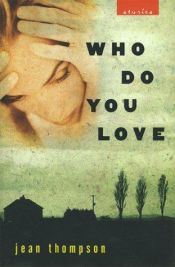 book cover of Who do you love by Jean Thompson