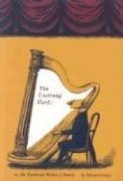 book cover of The Unstrung Harp: Or, Mr Earbrass Writes a Novel by Edward Gorey
