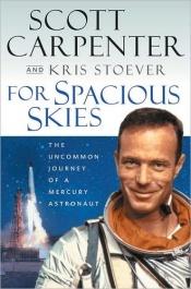 book cover of For Spacious Skies by Malcolm Scott Carpenter