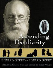 book cover of Ascending Peculiarity by Edward Gorey