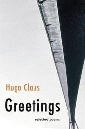book cover of Greetings: Selected Poems by Ούγκο Κλάους