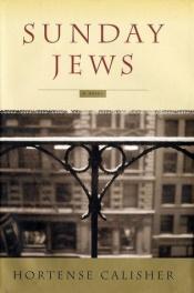 book cover of Sunday Jews by Hortense Calisher