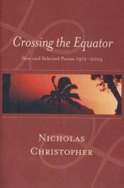 book cover of Crossing the equator by Nicholas Christopher