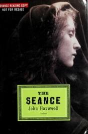 book cover of The Seance by John Harwood