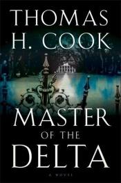 book cover of Master of the delta by Thomas H. Cook