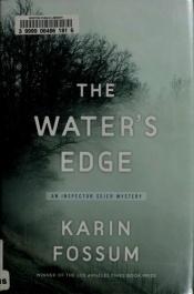 book cover of The Water's Edge (Inspector Sejer 8) by Karin Fossum