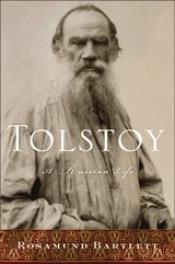 book cover of Tolstoy: A Russian Life by Rosamund Bartlett