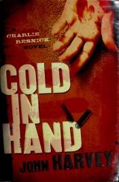 book cover of Cold in hand by John Harvey