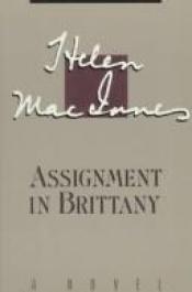 book cover of Assignment in Brittany by Helen MacInnes