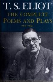 book cover of Complete poems and plays, 1909-1950 by Thomas Stearns Eliot