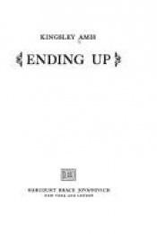 book cover of Ending Up by Кингсли Эмис
