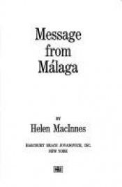 book cover of Message from Malaga by Helen MacInnes