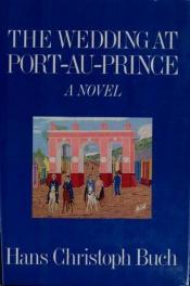 book cover of The wedding at Port-au-Prince by Hans Christoph Buch