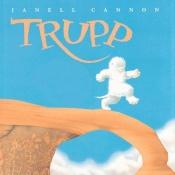 book cover of Trupp by Janell Cannon