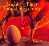 book cover of Bright And Early Thursday Evening, A Tangled Tale by Audrey Wood