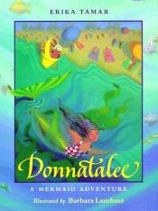 book cover of Donnatalee: A Mermaid Adventure by Erika Tamar