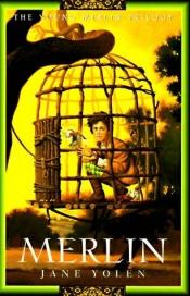book cover of Young Merlin Trilogy #3: MERLIN by Jane Yolen