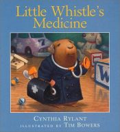 book cover of Little Whistle's Medicine (Little Whistle) by Cynthia Rylant