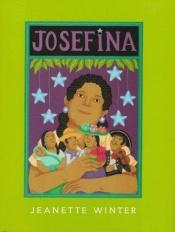 book cover of Josefina by Jeanette Winter