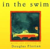 book cover of In the swim by Douglas Florian