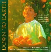 book cover of Down to earth : garden secrets! garden stories! garden projects you can do! by Michael J. Rosen