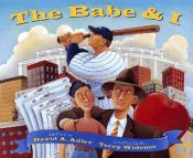 book cover of The Babe & I by David A. Adler