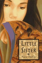 book cover of Little sister by Kara Dalkey