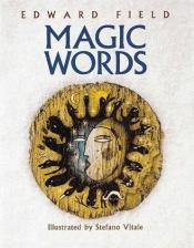 book cover of Magic words by Edward Field