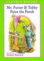 book cover of Mr. Putter & Tabby Paint the Porch (Mr. Putter & Tabby) by Cynthia Rylant
