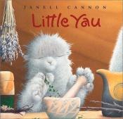 book cover of Little Yau : a Fuzzhead tale by Janell Cannon