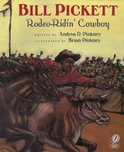 book cover of Bill Pickett: Rodeo-Ridin' Cowboy by Andrea Davis Pinkney