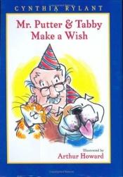 book cover of Mr. Putter & Tabby Make a Wish by Cynthia Rylant