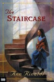 book cover of The Staircase by Ann Rinaldi