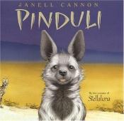 book cover of Pinduli (Book & Audio Tape) (ASPCA Henry Bergh Children's Book Awards) by Janell Cannon