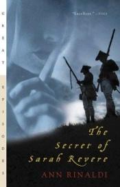 book cover of The Secret of Sarah Revere by Ann Rinaldi