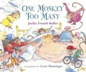 book cover of One monkey too many by Jackie French Koller