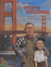 book cover of Pop's Bridge by Eve Bunting