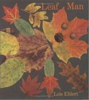 book cover of Leaf Man by Lois Ehlert