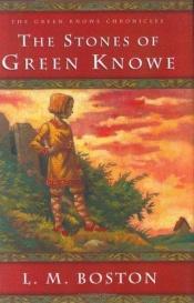 book cover of The Stones of Green Knowe by L. M. Boston