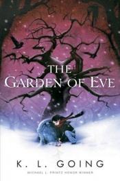 book cover of The Garden of Eve by K.L. Going