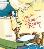 book cover of In a blue room by Jim Averbeck