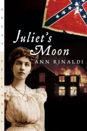 book cover of Juliet's Moon by Ann Rinaldi