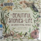 book cover of The beautiful stories of life : six Greek myths, retold by Cynthia Rylant
