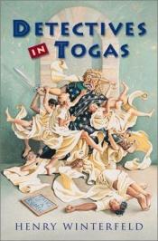 book cover of Detectives in togas by Henry Winterfeld
