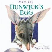 book cover of Hunwick's egg by Mem Fox