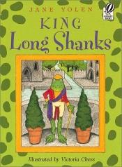 book cover of King Long Shanks by Jane Yolen