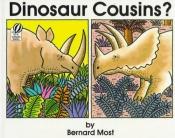 book cover of Dinosaur Cousins by Bernard Most