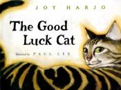 book cover of The good luck cat by Joy Harjo