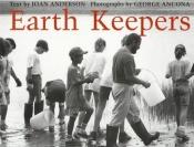 book cover of Earth Keepers (A Gulliver Green Book) by Joan Anderson